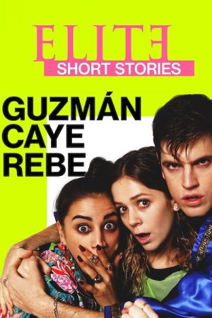 Elite Storie Brevi: Guzmán Caye Rebe streaming - guardaserie