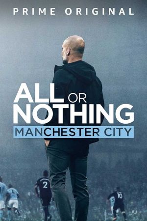 Tutto o niente: Manchester City streaming - guardaserie