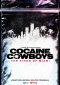 Cocaine Cowboys - The Kings of Miami