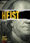 Heist - rapine incredibili