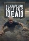 Ed Stafford: Left For Dead